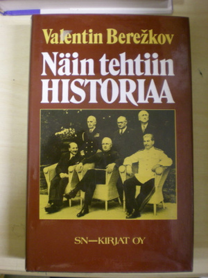 Valentin Berezkov: Näin tehtiin historiaa