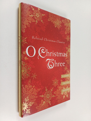 Charles Dickens ym. : O Christmas Three : O. Henry, Tolst...