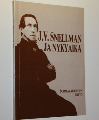 Kai (toim.) Huovinmaa : J V Snellman ja nykyaika : kirjoi...