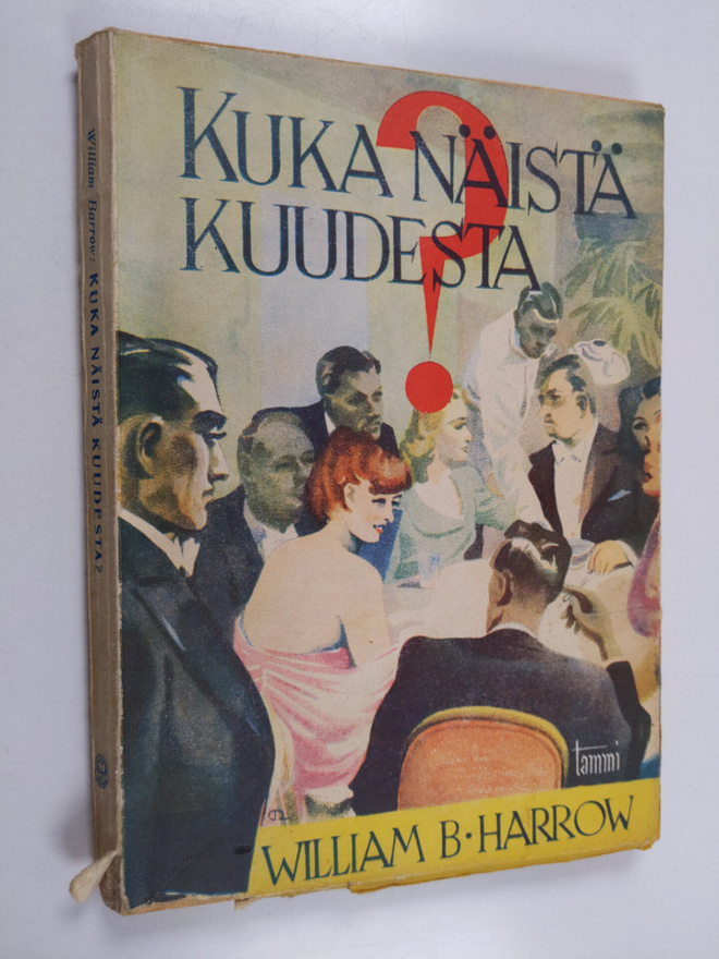 William B. Harrow : Kuka näistä kuudesta?