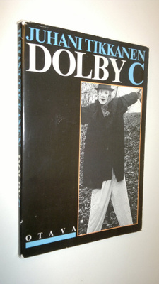 Juhani Tikkanen : Dolby C : runoja
