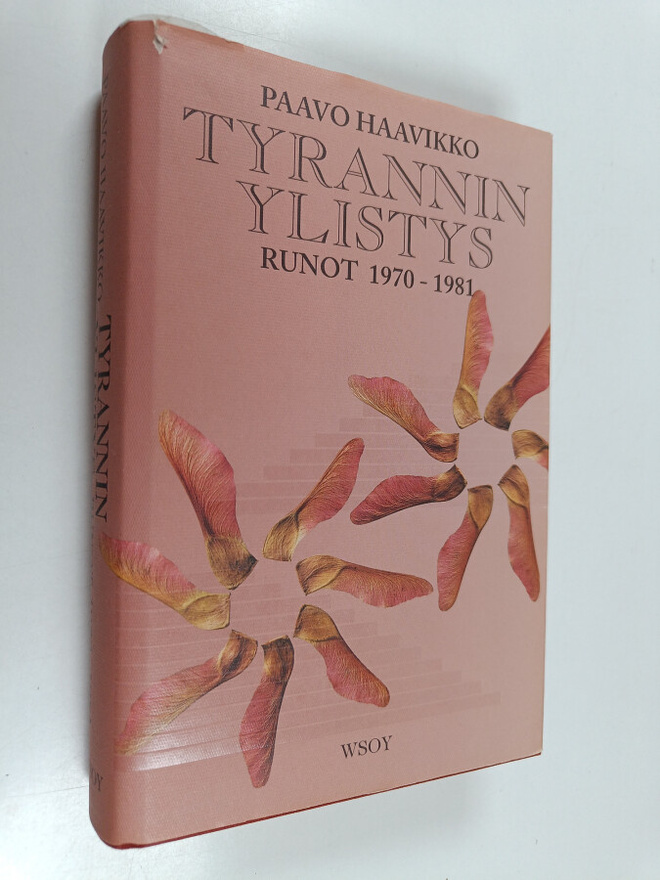 Paavo Haavikko : Tyrannin ylistys : runot 1970-1981