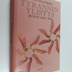 Paavo Haavikko : Tyrannin ylistys : runot 1970-1981 - pikkukuva 1