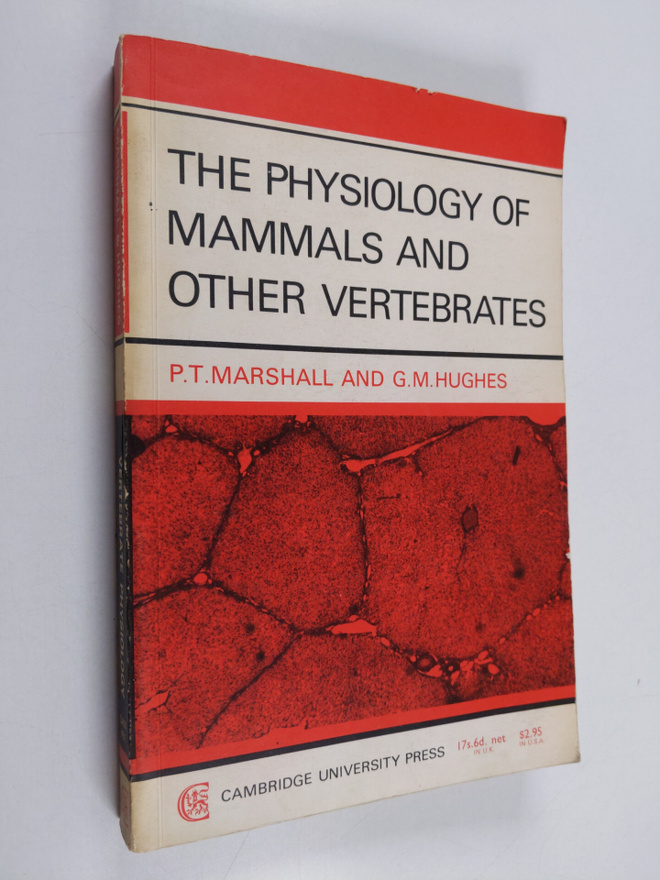 P. T. Marshall : The physiology of mammals and other vert...