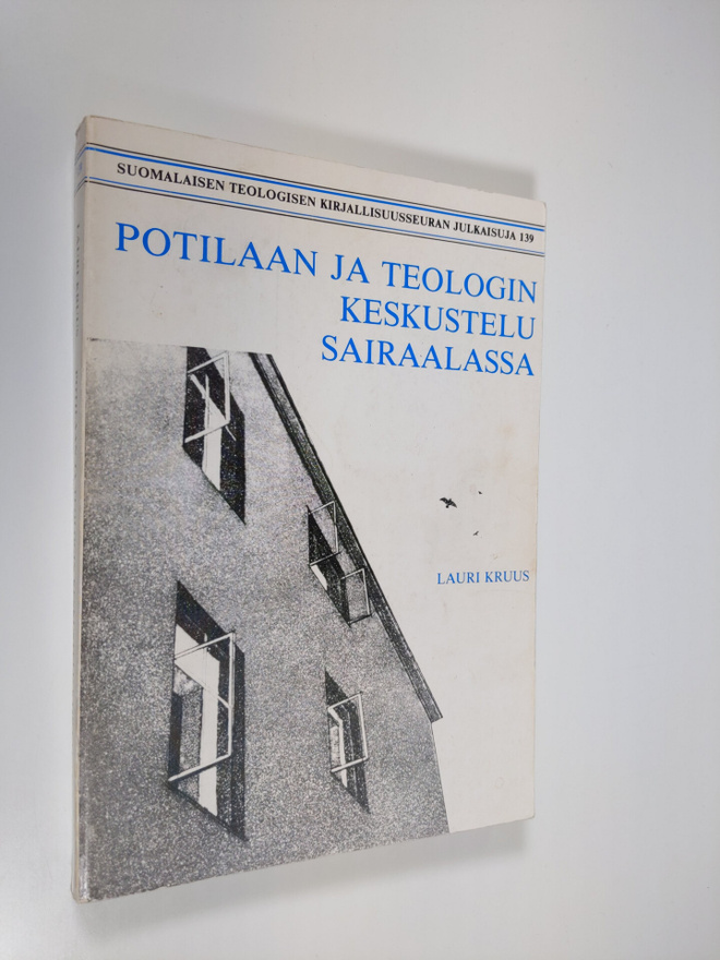 Lauri Kruus : Potilaan ja teologin keskustelu sairaalassa