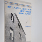 Lauri Kruus : Potilaan ja teologin keskustelu sairaalassa - pikkukuva 1