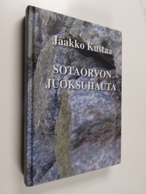 Jaakko Kustaa : Sotaorvon juoksuhauta