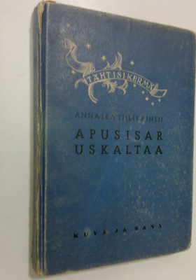 Anna-Lea Tiilikainen : Apusisar uskaltaa