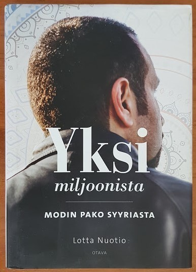 Lotta Nuotio: Yksi miljoonista - Modin pako Syyriasta