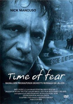 Time Of Fear	(19 311)	vuok	-FI-	DVD			nick mancuso	2003