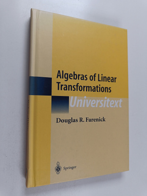 Douglas R. Farenick : Algebras of linear transformations