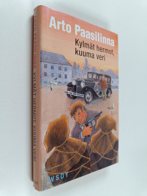 Arto Paasilinna : Kylmät hermot, kuuma veri