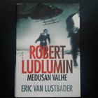 Robert Ludlumin Medusan Valhe (Eric van Lustbader 2011) - pikkukuva 1