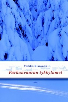 Veikko Rissanen - Parkuavaaran tykkylumet