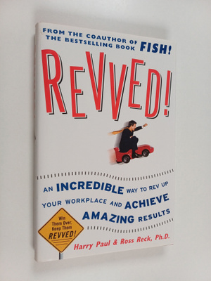 Harry Paul ym. : Revved! - An Incredible Way to Rev Up Yo...