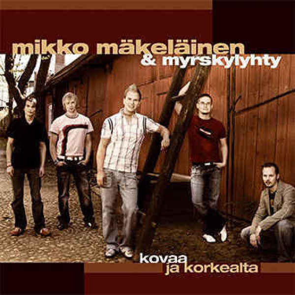 Mikko Mäkeläinen & Myrskylyhty  ** Kovaa ja Korkealta  ** CD