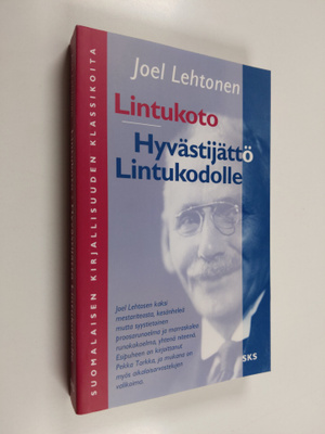 Joel Lehtonen : Lintukoto : muutamia päiväkirjan lehtiä ;...