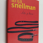 Anja Snellman : Äiti ja koira - pikkukuva 1