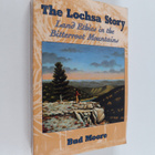 Bud Moore : The Lochsa Story - Land Ethics in the Bitterr... - pikkukuva 1