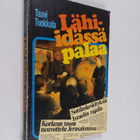 Taavi Tuokkola : Lähi-Idässä palaa - pikkukuva 1