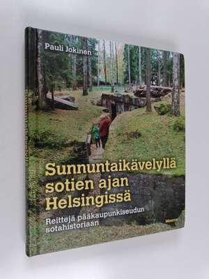 Pauli Jokinen : Sunnuntaikävelyllä sotien ajan Helsingiss...