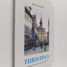 Eeva Saarto : Turistina : matkakertomuksia muistin tueksi... - pikkukuva 1