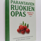 James A. Duke : Parantavien ruokien opas : luonnonmukaisi... - pikkukuva 1