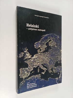 Vesa ym. (toim.) Keskinen : Helsinki - pohjoinen metropol...