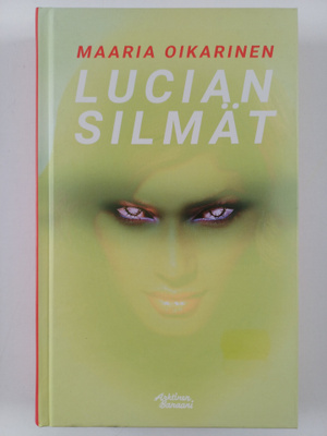 Maaria Oikarinen : Lucian silmät