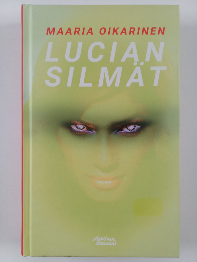 Maaria Oikarinen : Lucian silmät