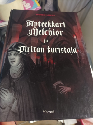 Indrek Hargla Apteekkari Melchior ja piritan kuristaja