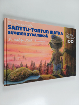 Pia-Maria Pohto : Santtu-tontun matka Suomen sydämessä : ...