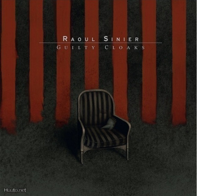 Raoul Sinier - Guilty Cloaks
