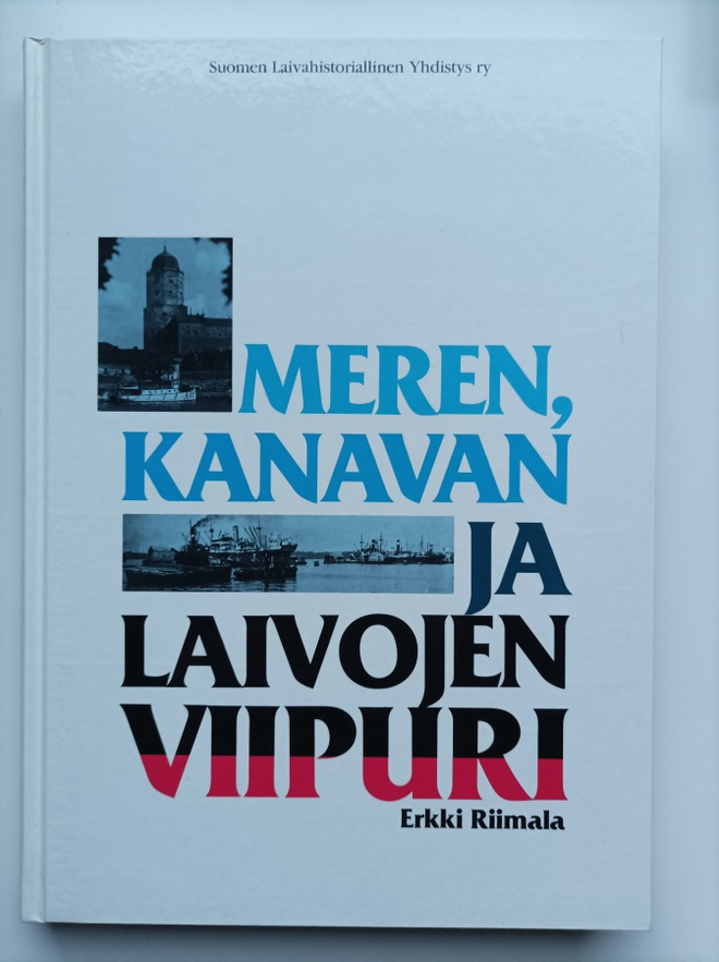 Meren, kanavan ja laivojen Viipuri