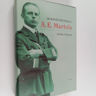 Jarkko Kemppi : Jalkaväenkenraali A. E. Martola - pikkukuva 1