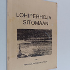 Sulo Tiainen : Lohiperhoja sitomaan - pikkukuva 1