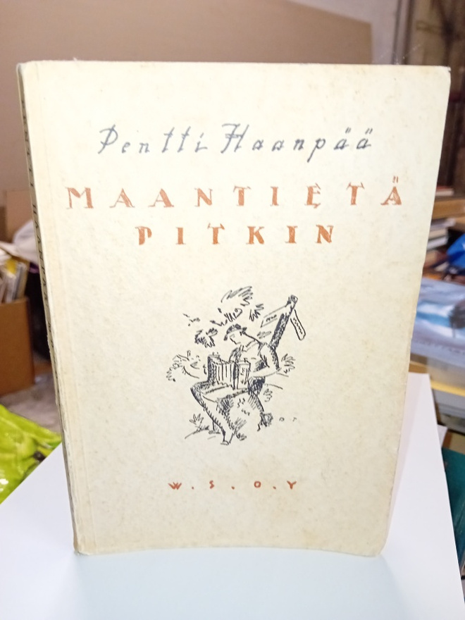 Pentti Haanpää  MAANTIETÄ PITKIN ( 1 p. 1925 ) SIS POSTIKULU