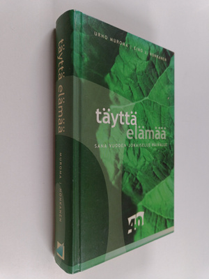 Urho Muroma ym. : Täyttä elämää