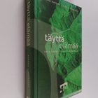 Urho Muroma ym. : Täyttä elämää - pikkukuva 1