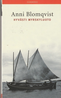 Anni Blomqvist, Hyvästi myrskyluoto