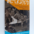 Earl Ofari Hutchinson : Betrayed - A History Of President... - pikkukuva 1