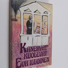 Eva Illoinen : Kanervat kuolevat - pikkukuva 1