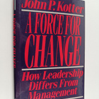 John P. Kotter : A force for change : how leadership diff... - pikkukuva 1