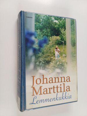 Johanna Marttila : Lemmenkukkia