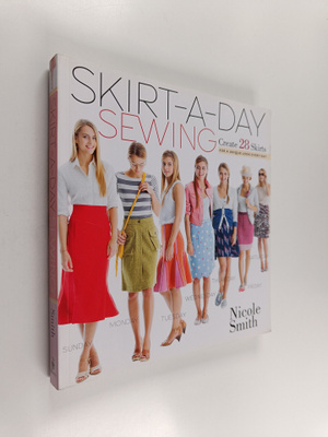 Nicole Smith : Skirt-a-day sewing : create 28 skirts for ...