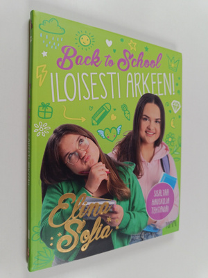 Elina ja Sofia : Elina ja Sofia : Back to School : Iloise...