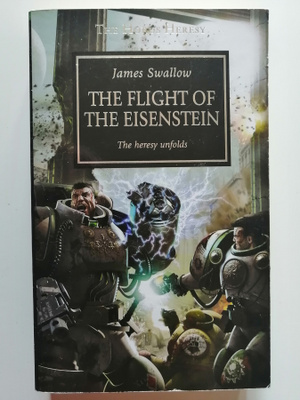 Swallow: Warhammer 40,000: Horus H: Flight of the Eisenstein