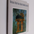 Terttu (toim.) Vuorio : Viisas voittaa vastenmielisesti :... - pikkukuva 1
