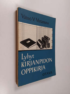 Väinö V. Virtanen : Lyhyt kirjanpidon oppikirja : Kirjanp...
