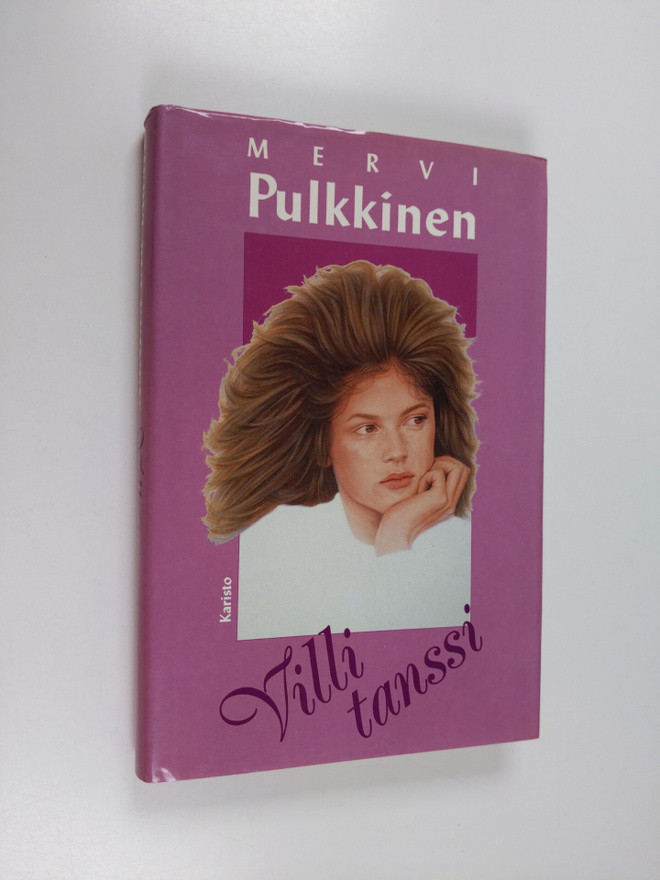 Mervi Pulkkinen : Villi tanssi (signeerattu, tekijän omiste)